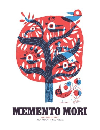 HOLA AMIGA - "Memento Mori" Said the Mayfly