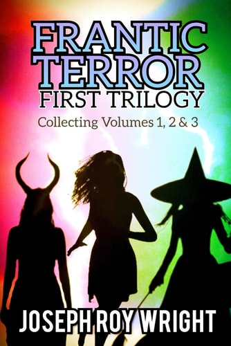 Frantic Terror First Trilogy