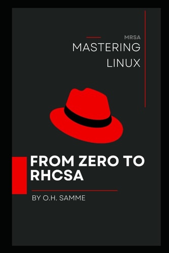 Mastering Linux From Zero to Rhcsa