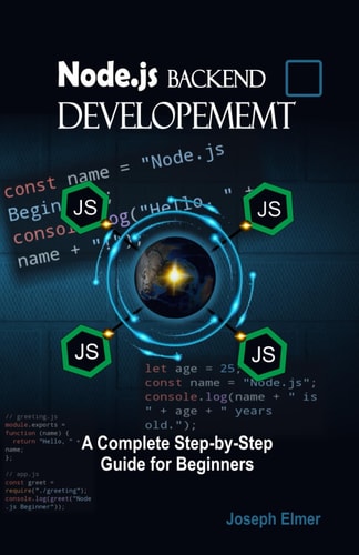 Node.js Backend Development A Complete Step-by-Step Guide for Beginners