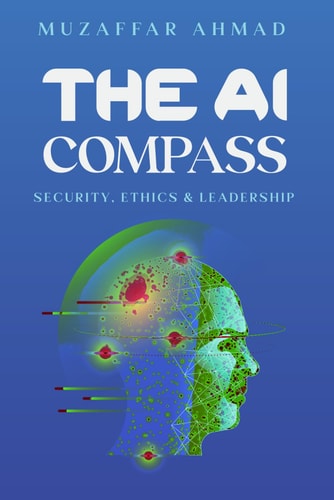 The AI Compass Security, Ethics, and Leadership