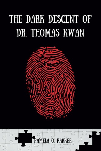 The Dark Descent of Dr. Thomas Kwan A Chilling True Crime Tale of Deception, Betrayal, and the Broken Bonds Between a Trusted Doctor and His Patients