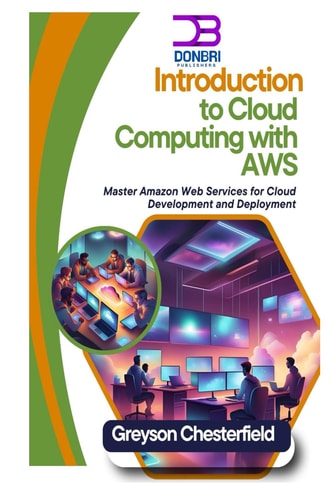 Introduction to Cloud Computing with AWS Master Amazon Web Services for Cloud Development and Deployment