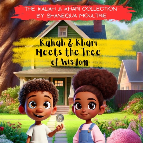 Kaliah & Khari Meets the Tree of Wisdom