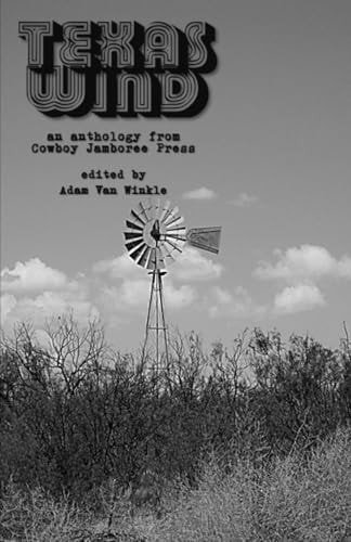 Texas Wind An Anthology Incited by Texas Singers and Songwriters