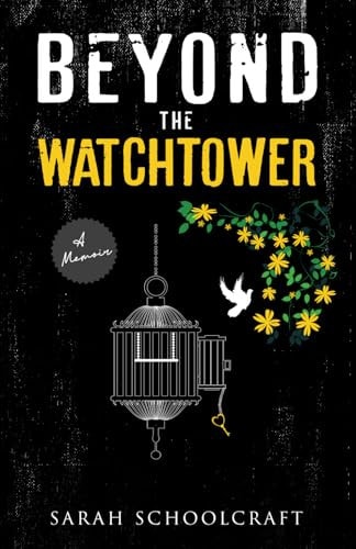 Beyond the Watchtower A Memoir About Healing Family Trauma