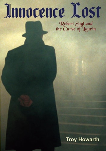 Innocence Lost Robert Sigl and the Curse of Laurin: Standard Edition