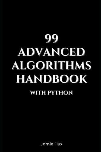 99 Advanced Algorithms Handbook With Python