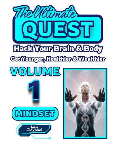 ULTIMATE QUEST - VOLUME 1 - MINDSET Hack Your Brain & Body