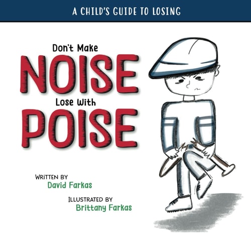 Don't Make Noise Lose With Poise A Child's Guide To Losing