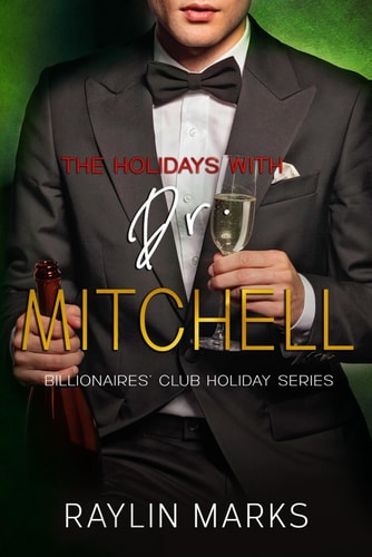 The Holidays with Dr. Mitchell Billionaires' Club Holiday Series Book 1
