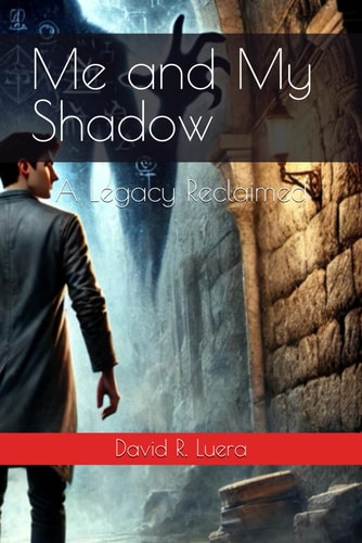 Me and My Shadow A Legacy Reclaimed