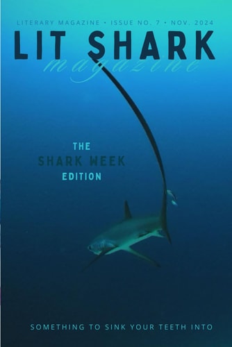 Lit Shark Magazine Issue 8: The SHARK WEEK Edition: November 2024
