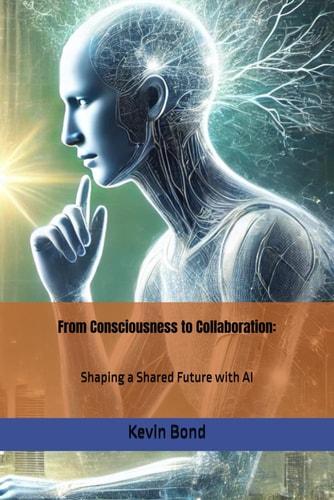 From Consciousness to Collaboration Shaping a Shared Future with AI