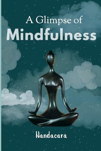 A Glimpse of Mindfulness
