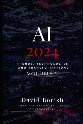 AI 2024 Trends, Technologies, and Transformations