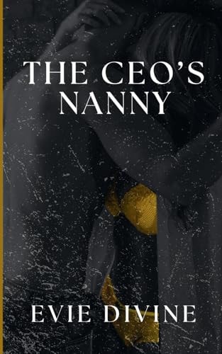 The CEO's Nanny A Contemporary Romance Short
