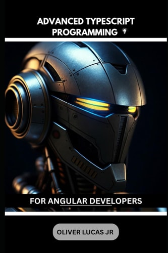 Advanced Typescript Programming For Angular Developers