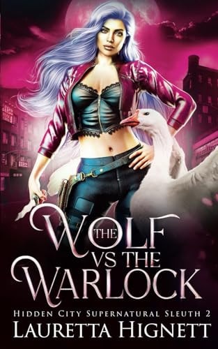 The Wolf Vs The Warlock The Hidden City Supernatural Sleuth