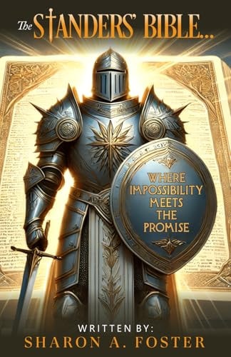 The Standers' Bible... Where Impossibility Meets the Promise