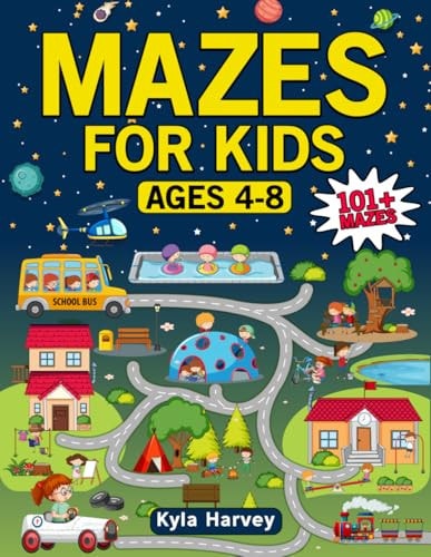 Maze Book for Kids Ages 4-8 101+ Fun and Engaging Labyrinths to Challenge Young Minds Perfect for Travel, Home, and Classroom Activities