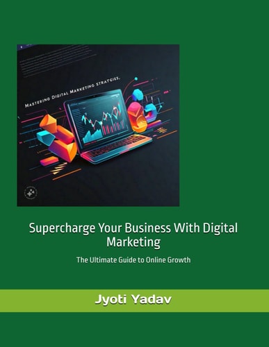 Supercharge Your Business with Digital Marketing Boost Business with Digital Marketing