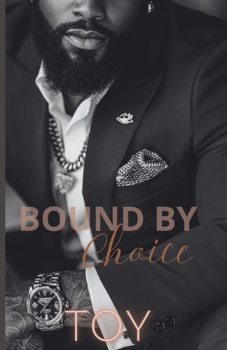 Bound By Choice