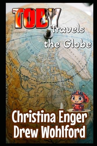 Toby Travels The Globe