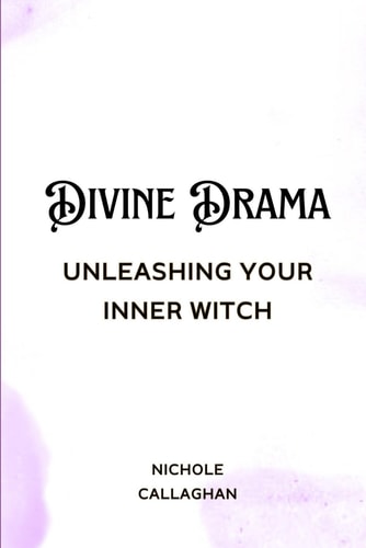 Divine Drama Unleashing Your Inner Witch