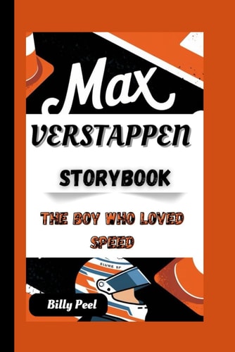 Max Verstappen Storybook The Boy Who Loved Speed