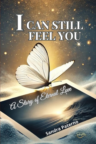 I Can Still Feel You A Story of Eternal Love
