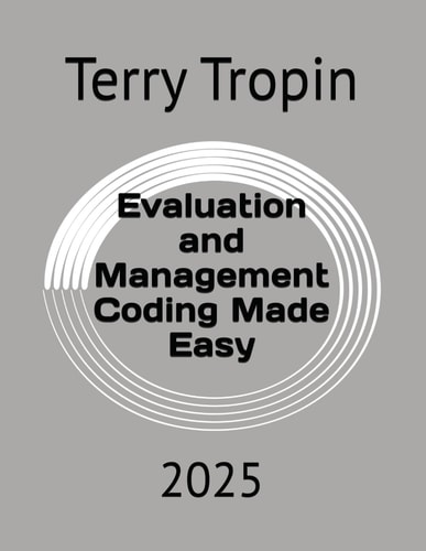 Evaluation and Management Coding Made Easy 2025