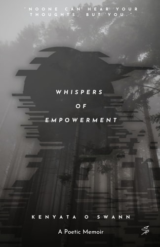 Whispers of Empowerment A Poetic Memoir