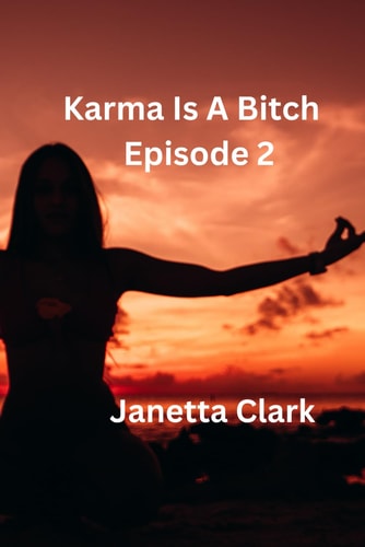 Karma Is A Bitch Episode 2
