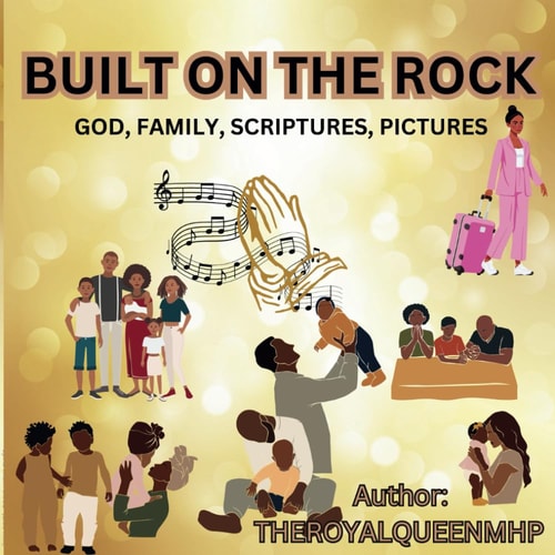Built On The Rock Family, Scriptures, Pictures
