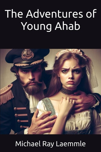 The Adventures of Young Ahab