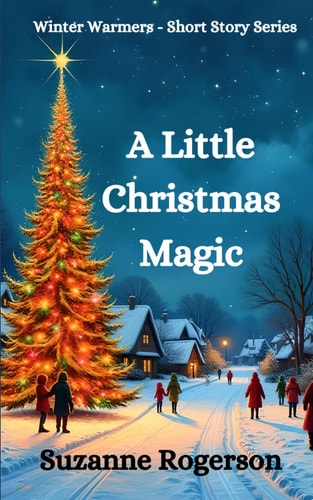 A Little Christmas Magic Feel-good Festive Short Reads