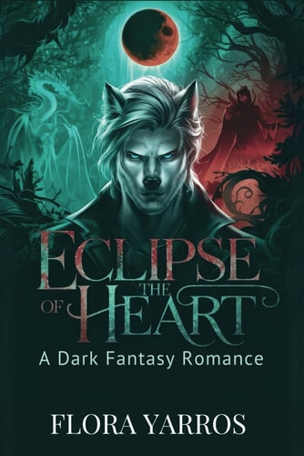 Eclipse of the Heart A Dark Fantasy Romance