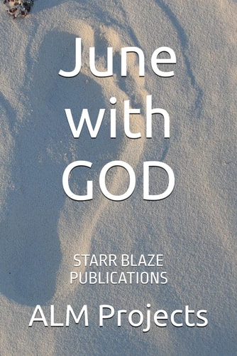 June with GOD Starr Blaze Publications