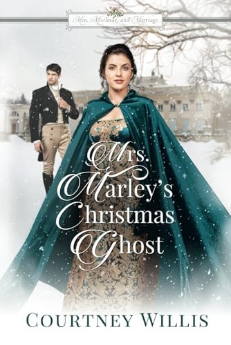 Mrs. Marley's Christmas Ghost A Sweet Regency Romance