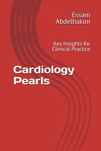 Cardiology Pearls Key Insights for Clinical Practice