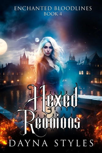 Hexed Reunions Enchanted Bloodlines Book 4