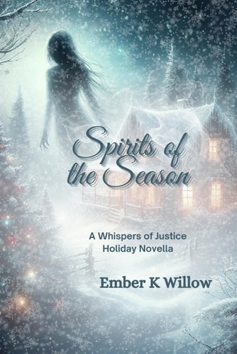 Spirits of the Season A Whispers of Justice Holiday Novella