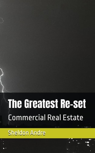 The Greatest Re-set Commercial Real Estate