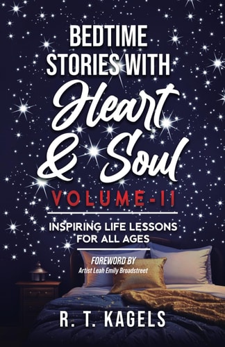 Bedtime Stories with Heart & Soul - Volume II A Sentimental Journey for All Ages
