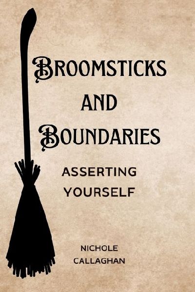 Broomsticks and Boundaries - Asserting Yourself