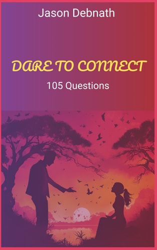 Dare To Connect 105 Questions for Couples
