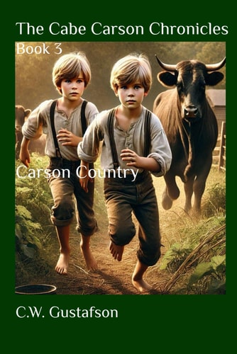 The Cabe Carson Chronicles Book 3: Carson Country