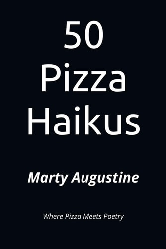 50 Pizza Haikus