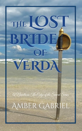 The Lost Bride of Verda A Novella in The Edge of the Sword Series